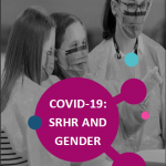 Resources on COVID-19, SRHR and Gender