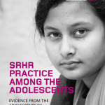 Research: SRHR Practice among the Adolescents with evidence from Dhaka city