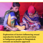 Literature Review: Factors influencing sexual reproductive health service provision to Indigenous people in Bangladesh